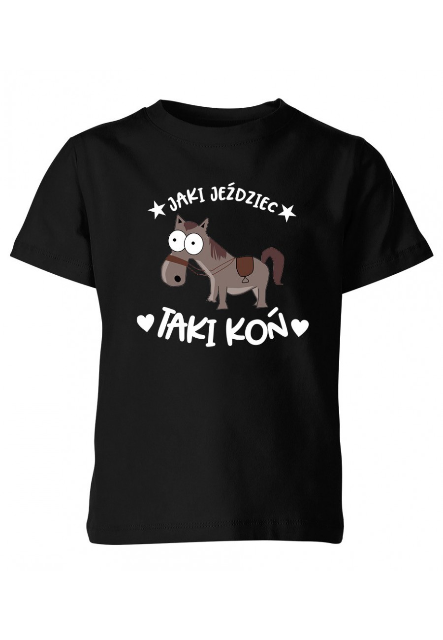 Koszulka dziecięca Jaki jeździec taki koń