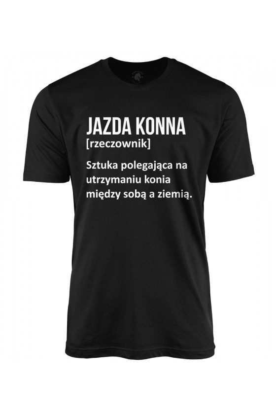 Koszulka męska z napisem Jazda konna - Definicja