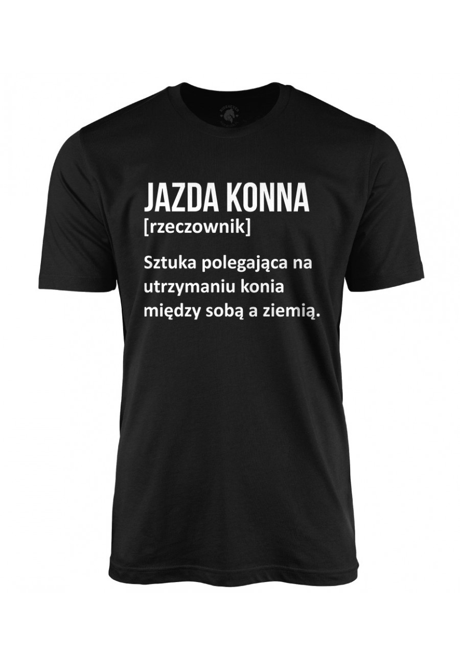 Koszulka męska z napisem Jazda konna - Definicja